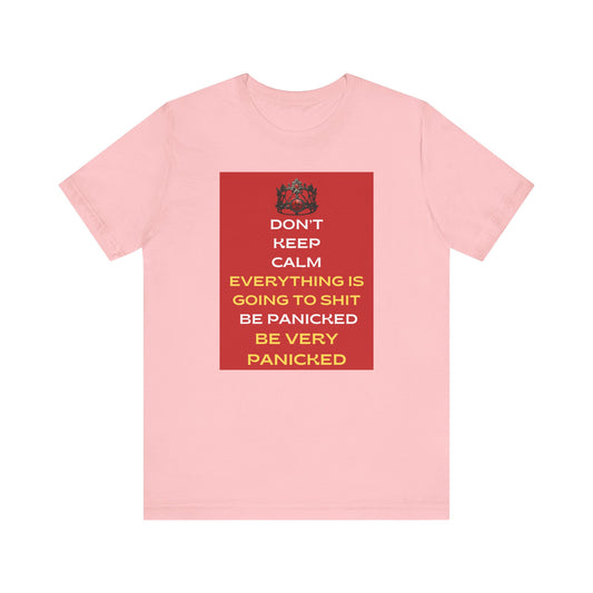 Be Panicked T-shirt
